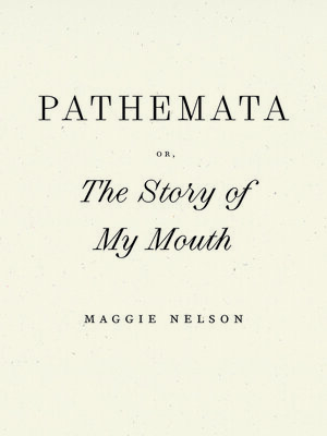 cover image of Pathemata, Or, the Story of My Mouth